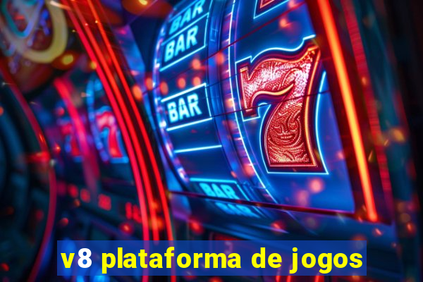 v8 plataforma de jogos